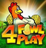 Play 4 Fowl Play slot